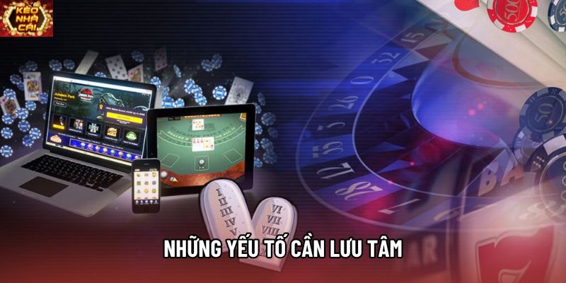 Những yếu tố cần lưu tâm